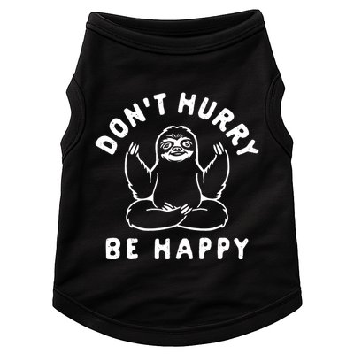 Don't Hurry Be Happy Sloth Doggie Tank