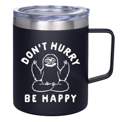 Don't Hurry Be Happy Sloth 12oz Stainless Steel Coffee Mug