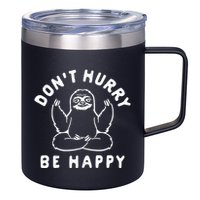 Don't Hurry Be Happy Sloth 12oz Stainless Steel Coffee Mug