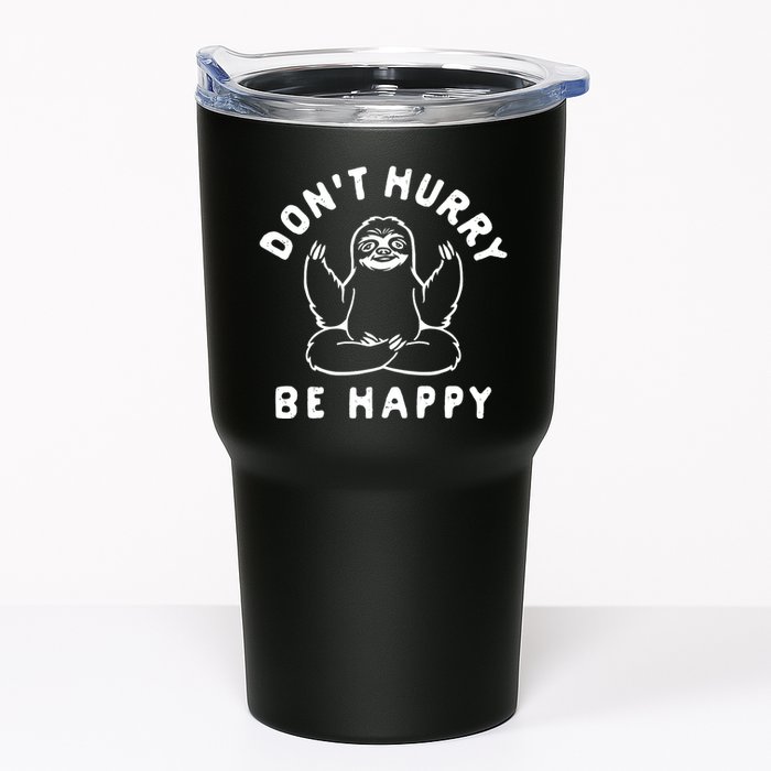 Don't Hurry Be Happy Sloth Tumbler