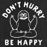 Don't Hurry Be Happy Sloth Golf Towel