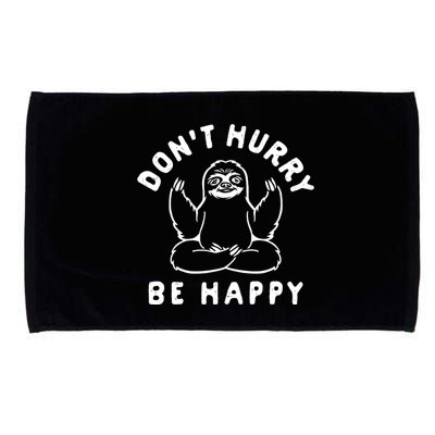 Don't Hurry Be Happy Sloth Microfiber Hand Towel