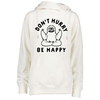 Don't Hurry Be Happy Sloth Womens Funnel Neck Pullover Hood