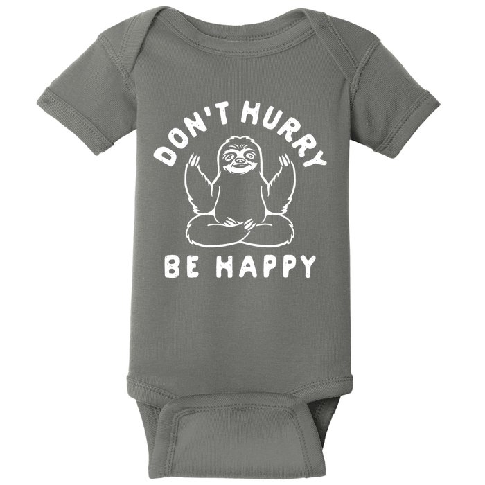 Don't Hurry Be Happy Sloth Baby Bodysuit