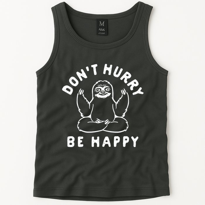 Don't Hurry Be Happy Sloth Tank Top