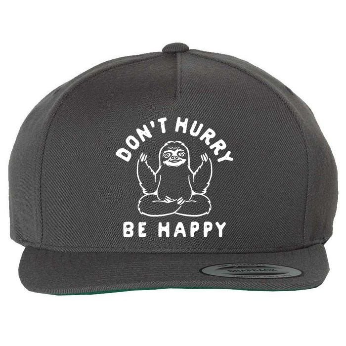 Don't Hurry Be Happy Sloth Wool Snapback Cap