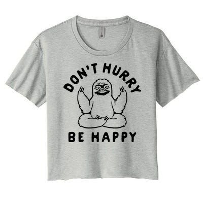 Don't Hurry Be Happy Sloth Women's Crop Top Tee