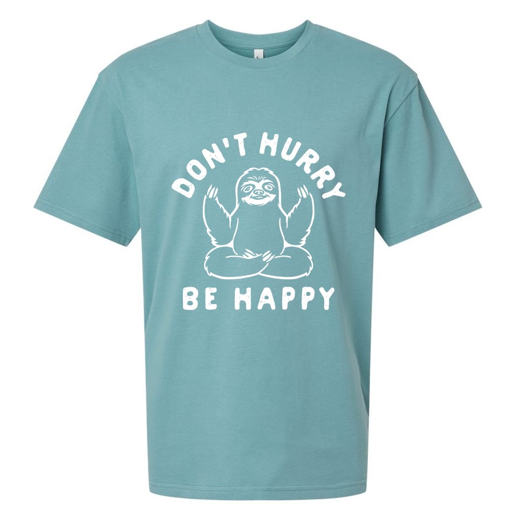 Don't Hurry Be Happy Sloth Sueded Cloud Jersey T-Shirt