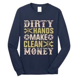 Dirty Hands But The Money I Clean Car Lovers Enthusiast Long Sleeve Shirt