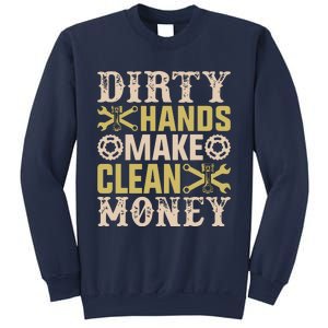 Dirty Hands But The Money I Clean Car Lovers Enthusiast Sweatshirt