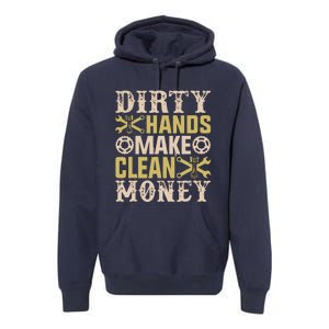 Dirty Hands But The Money I Clean Car Lovers Enthusiast Premium Hoodie