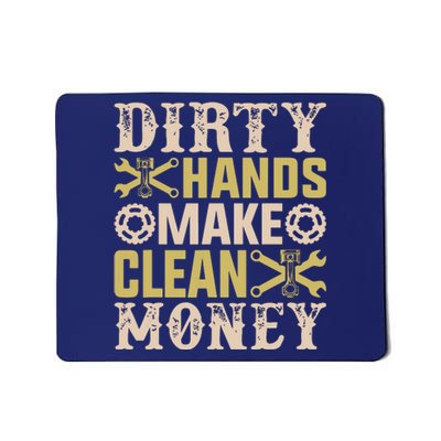 Dirty Hands But The Money I Clean Car Lovers Enthusiast Mousepad