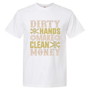 Dirty Hands But The Money I Clean Car Lovers Enthusiast Garment-Dyed Heavyweight T-Shirt