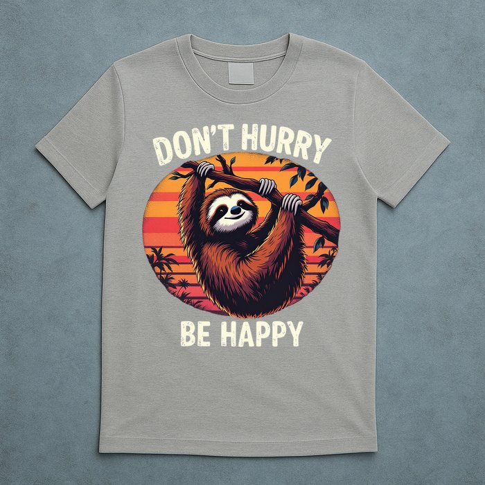 Don't Hurry Be Happy Cute Lazy Funny Sloth T-Shirt