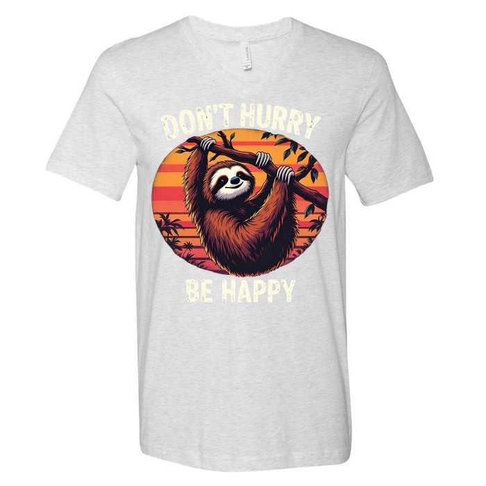 Don't Hurry Be Happy Cute Lazy Funny Sloth V-Neck T-Shirt