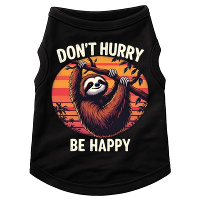 Don't Hurry Be Happy Cute Lazy Funny Sloth Doggie Tank