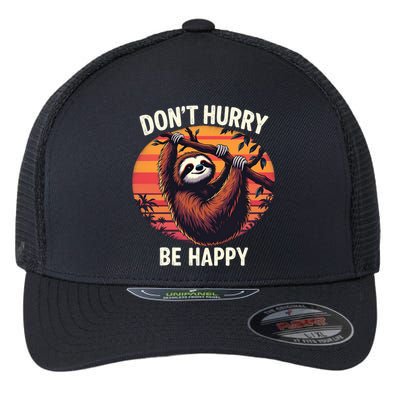 Don't Hurry Be Happy Cute Lazy Funny Sloth Flexfit Unipanel Trucker Cap