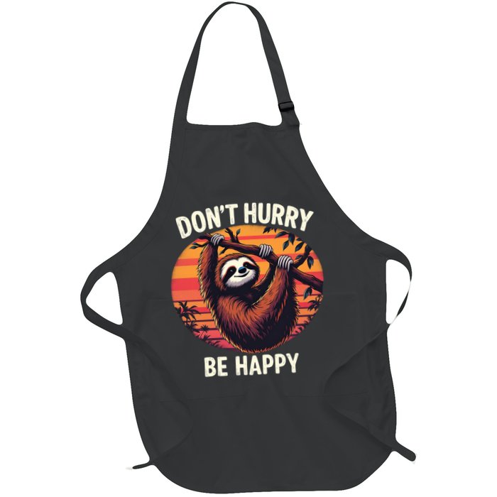Don't Hurry Be Happy Cute Lazy Funny Sloth Apron