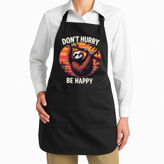 Don't Hurry Be Happy Cute Lazy Funny Sloth Apron