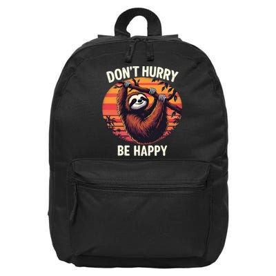 Don't Hurry Be Happy Cute Lazy Funny Sloth 16 in Basic Backpack