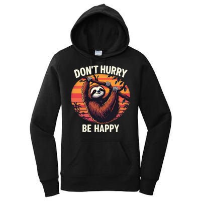 Don't Hurry Be Happy Cute Lazy Funny Sloth Women's Pullover Hoodie