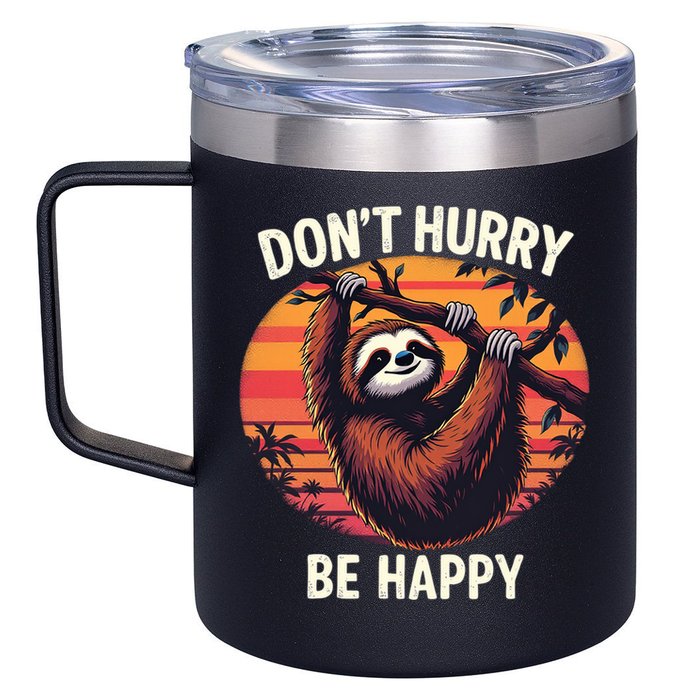 Don't Hurry Be Happy Cute Lazy Funny Sloth 12oz Stainless Steel Coffee Mug