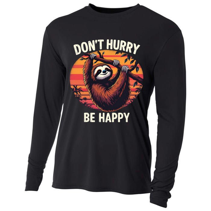 Don't Hurry Be Happy Cute Lazy Funny Sloth Cooling Performance Long Sleeve Crew
