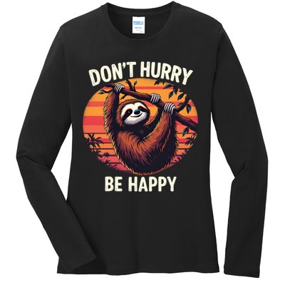 Don't Hurry Be Happy Cute Lazy Funny Sloth Ladies Long Sleeve Shirt