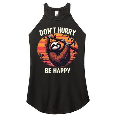 Don't Hurry Be Happy Cute Lazy Funny Sloth Women's Perfect Tri Rocker Tank