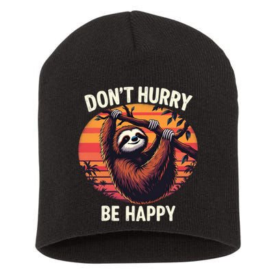 Don't Hurry Be Happy Cute Lazy Funny Sloth Short Acrylic Beanie