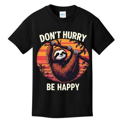 Don't Hurry Be Happy Cute Lazy Funny Sloth Kids T-Shirt