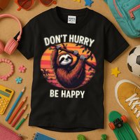 Don't Hurry Be Happy Cute Lazy Funny Sloth Kids T-Shirt