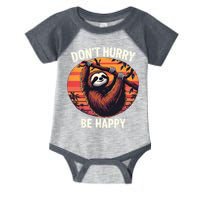 Don't Hurry Be Happy Cute Lazy Funny Sloth Infant Baby Jersey Bodysuit