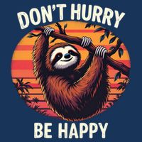 Don't Hurry Be Happy Cute Lazy Funny Sloth Infant Baby Jersey Bodysuit