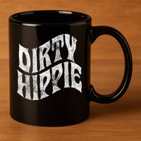 Dirty Hippie - Clothing for Hippies 11oz C Handle Ceramic Mug