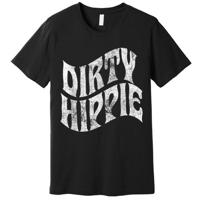Dirty Hippie - Clothing for Hippies Premium T-Shirt
