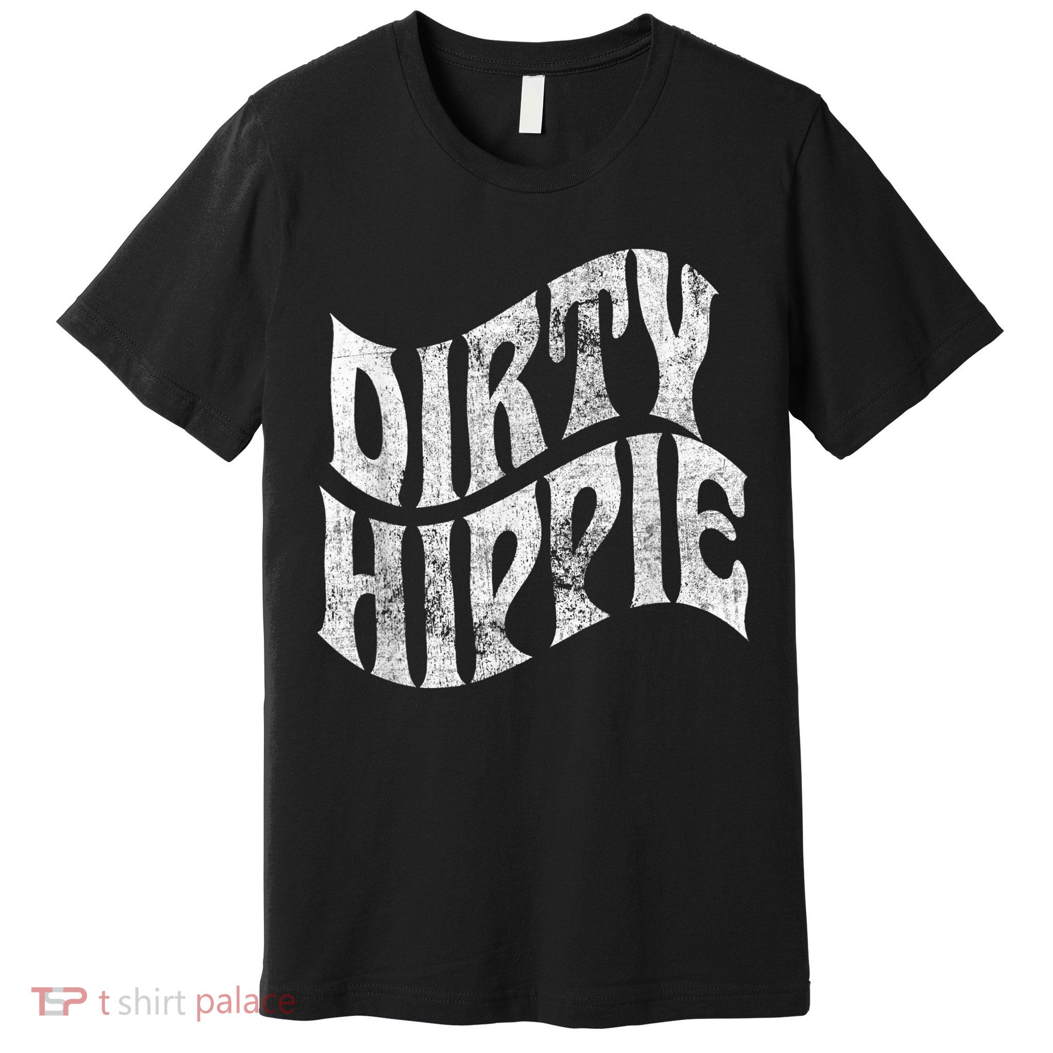 Dirty Hippie - Clothing for Hippies Premium T-Shirt