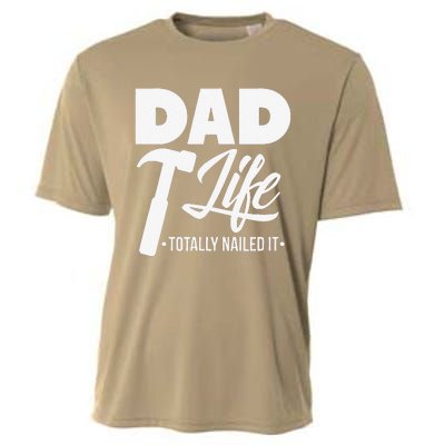 Dad Handyman Carpenter Funny Dad Life I Totally Nailed It Cooling Performance Crew T-Shirt