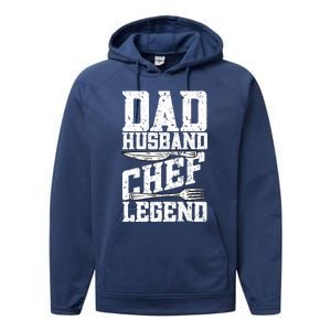 Dad Husband Chef Legend Cook Cooking Funny Chef Gift Performance Fleece Hoodie