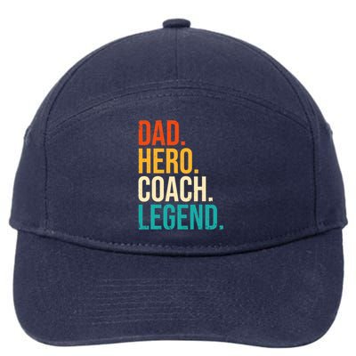 Dad Hero Coach Legend Funny Father's Day Loving Father 7-Panel Snapback Hat