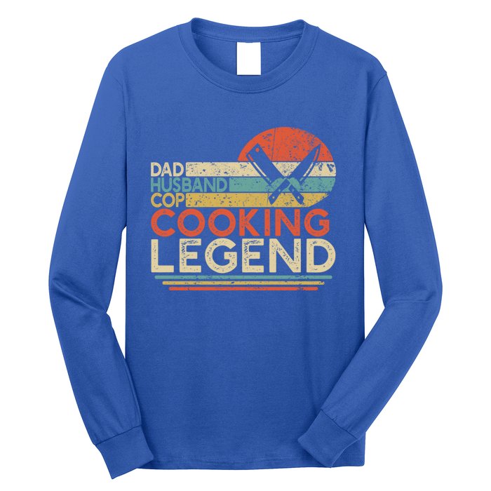 Dad Husband Cop Cooking Legend Police Officer Cook Home Chef Gift Long Sleeve Shirt