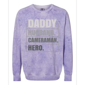 Daddy Husband Camera Hero Fathers Day Gift Colorblast Crewneck Sweatshirt