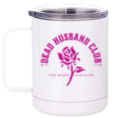 Dead Husband Club 12 oz Stainless Steel Tumbler Cup