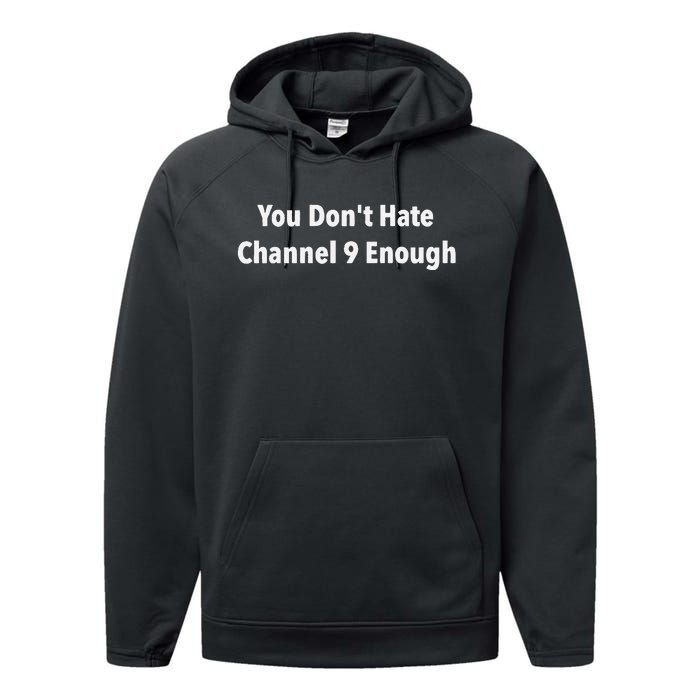 DonT Hate Channel 9 Enough Performance Fleece Hoodie