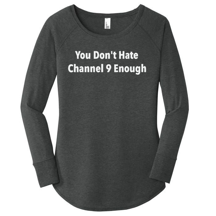 DonT Hate Channel 9 Enough Women's Perfect Tri Tunic Long Sleeve Shirt