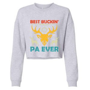 Deer Hunting Clothes Best Buckin Papa Ever Funny Gift Cropped Pullover Crew