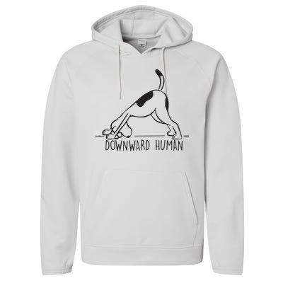 Downward Human Cute Puppy Yoga Dog Yoga Funnny Yoga Performance Fleece Hoodie