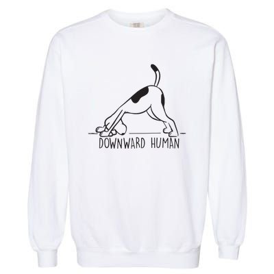 Downward Human Cute Puppy Yoga Dog Yoga Funnny Yoga Garment-Dyed Sweatshirt