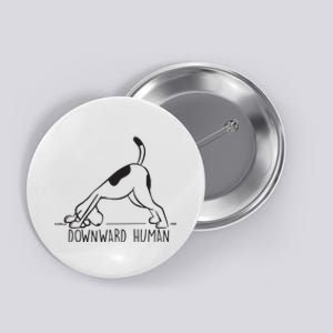 Downward Human Cute Puppy Yoga Dog Yoga Funnny Yoga Button