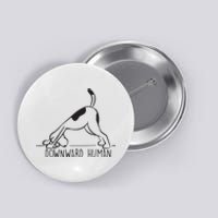 Downward Human Cute Puppy Yoga Dog Yoga Funnny Yoga Button